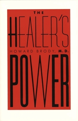 The Healer's Power by Howard Brody