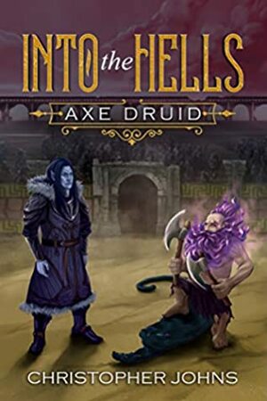 Into the Hells by Christopher Johns