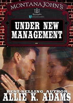 Under New Management by Allie K. Adams