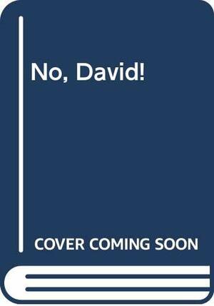 No, David! by David Shannon