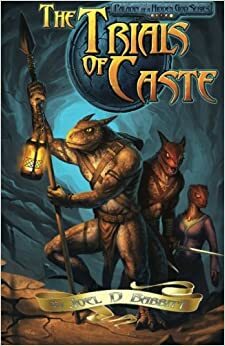 The Trials of Caste by Joel Babbitt