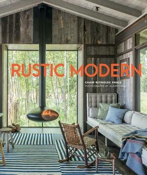 Rustic Modern by Chase Reynolds Ewald