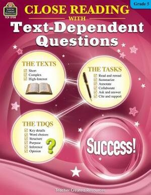 Close Reading Using Text-Dependent Questions Grade 5 by Ruth Foster