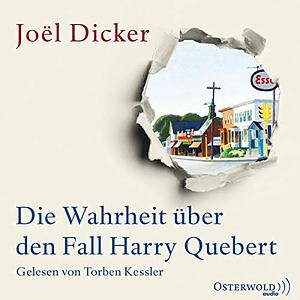 Die Wahrheit über den Fall Harry Quebert by Joël Dicker