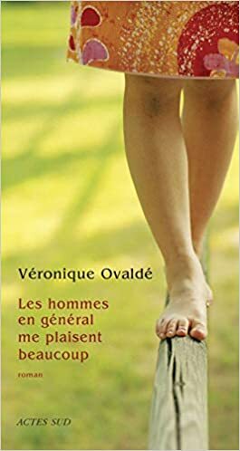 Les hommes en général me plaisent beaucoup by Véronique Ovaldé