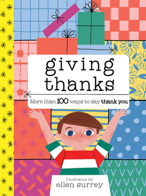 Giving Thanks: More Than 100 Ways to Say Thank You by 