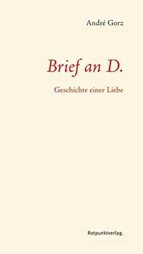 Brief an D. by Andre Gorz
