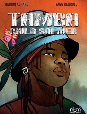 Tamba, Child Soldier by Yann Degruel, Marion Achard