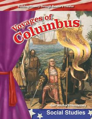 Voyages of Columbus by Gail Skroback Hennessey