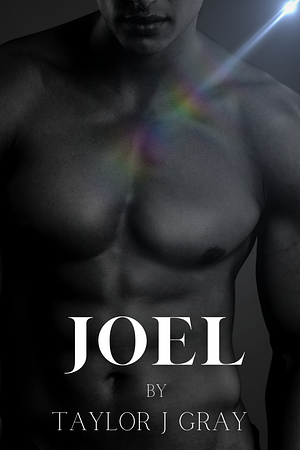 Joel by Taylor J Grey