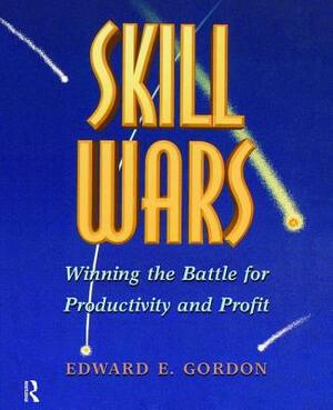 Skill Wars by Edward E. Gordon