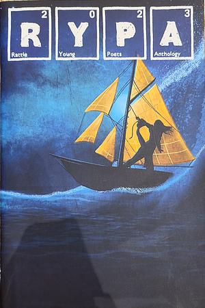 2023 Rattle Young Poets Anthology by Timothy Green, Alan Fox