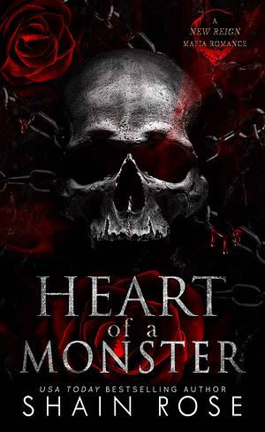 Heart of a Monster by Shain Rose