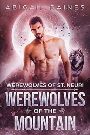 Werewolves of the Mountain by Abigail Raines