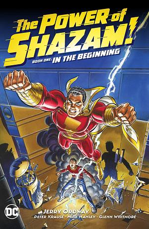 The Power of Shazam! by Jerry Ordway, Book One by Peter Krause, Jerry Ordway, Jerry Ordway