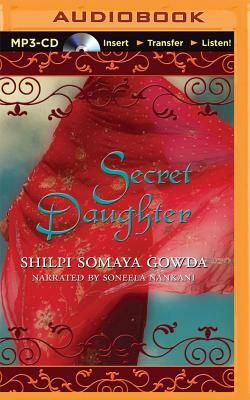 Secret Daughter by Shilpi Somaya Gowda