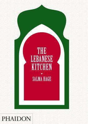 The Lebanese Kitchen by Salma Hage, Toby Glanville