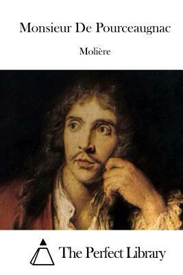 Monsieur De Pourceaugnac by Molière