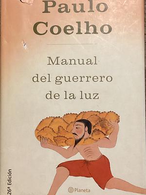 Manual del Guerrero de la Luz  by Paulo Coelho