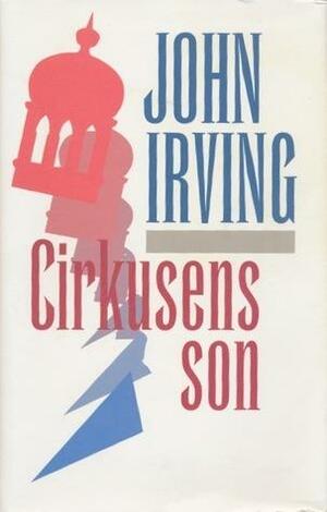 Cirkusens son by John Irving, Rose-Marie Nielsen