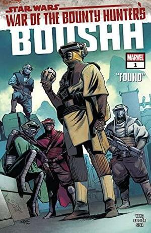 Star Wars: War of the Bounty Hunters - Boushh #1 by Alyssa Wong, Mahmud Asrar