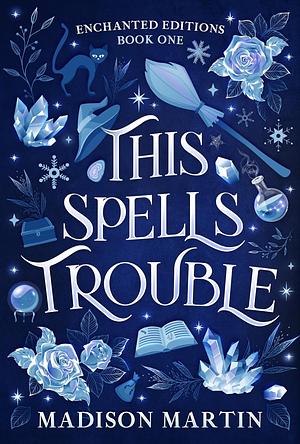 This Spells Trouble by Madison Martin