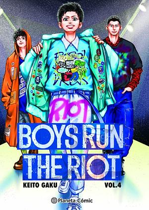 Boys run the riot 4  by Keito Gaku