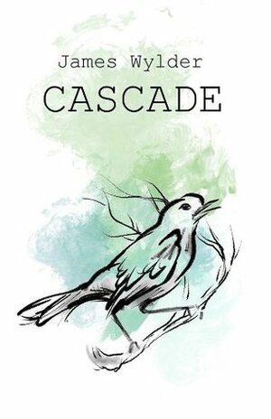 Cascade! by Emily Hempstead, James Wylder