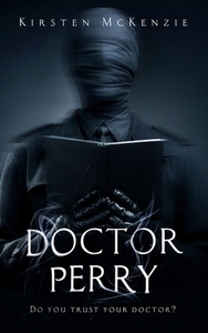 Doctor Perry by Kirsten McKenzie