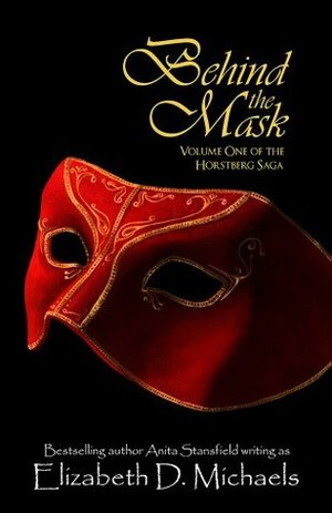 Behind the Mask by Elizabeth D. Michaels