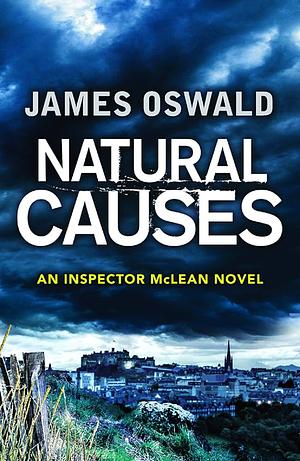 Natural Causes (Detective Inspector Mclean) by Oswald, James (2014) Paperback by James Oswald