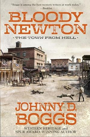 Bloody Newton by Johnny D. Boggs