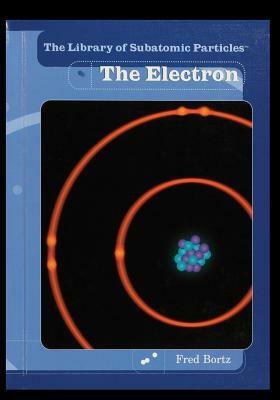 The Electron by Fred Bortz