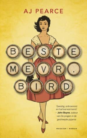 Beste mevr. Bird by A.J. Pearce