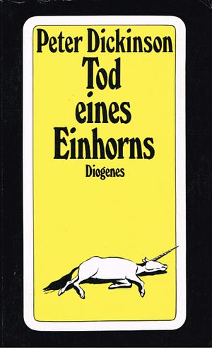 Tod eines Einhorns: Roman by Peter Dickinson