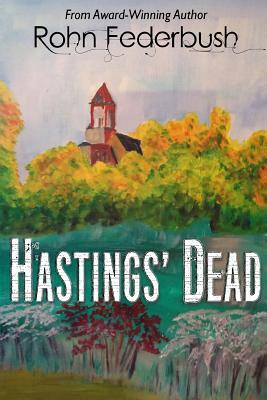 Hastings' Dead by Rohn Federbush