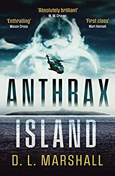 Anthrax Island by D.L. Marshall