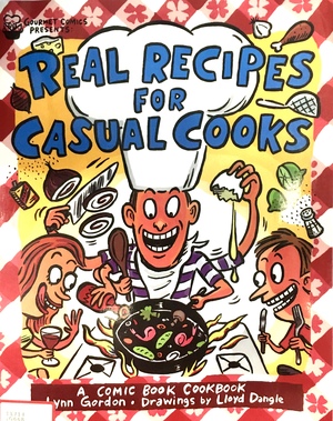 Real Recipes for Casual Cooks by Lynn Gordon