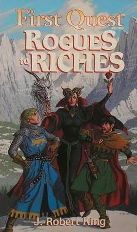 Rogues to Riches by J. Robert King