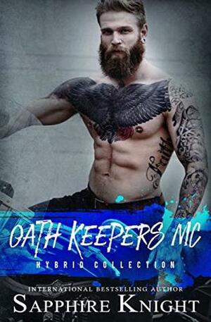 Oath Keepers MC: Hybrid Collection by Sapphire Knight