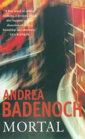 Mortal by Andrea Badenoch
