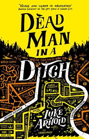 Dead Man in a Ditch by Luke Arnold