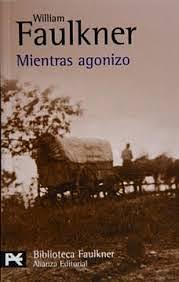 Mientras agonizo by William Faulkner