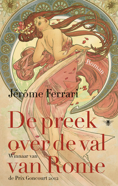 De preek over de val van Rome by Jan Pieter van der Sterre, Reintje Ghoos, Jérôme Ferrari