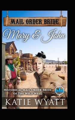 Mary & John by Katie Wyatt