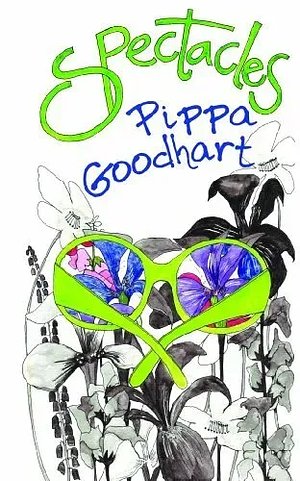 Spectacles. Pippa Goodhart by Pippa Goodhart