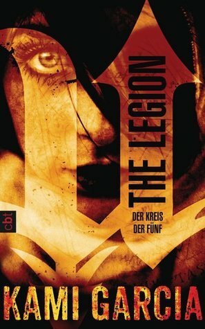 The Legion: Der Kreis der Fünf by Kami Garcia