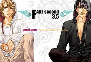 FAKE second 3.5 : English Edition by Sanami Matoh, 真東砂波