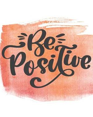 Be Positive by Dee Deck