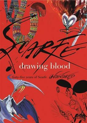 Drawing Blood: Forty Five Years of Scarfe by Gerald Scarfe